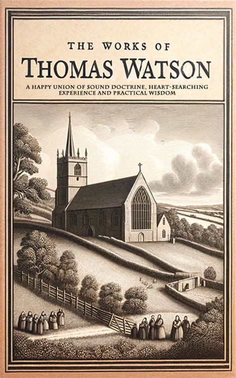 The Works of Thomas Watson (eBook) | Monergism