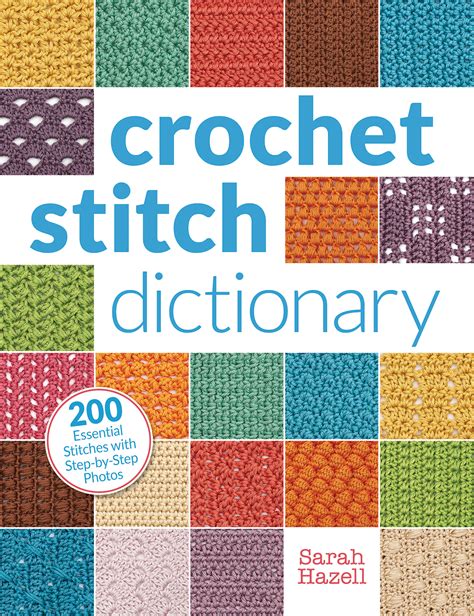 the crochet doctor™: CROCHET STITCH DICTIONARY by Sarah Hazell