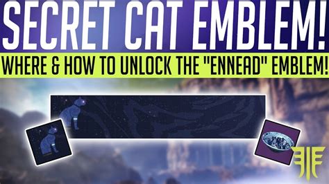 Destiny 2 // SECRET CAT EMBLEM! Where & How To Get The Ennead Emblem ...