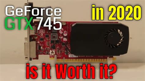 Nvidia GeForce GTX 745 Gaming Review Will it Run in 2020? - YouTube