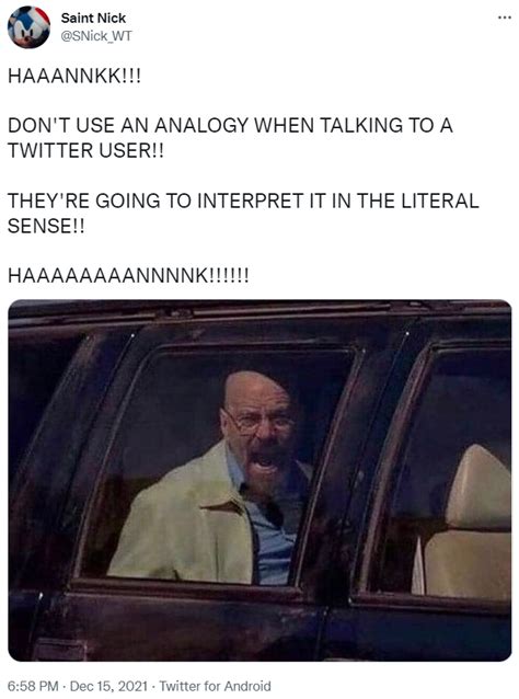 Haaank! Don't Use an Analogy When Talking to a Twitter User! | Walt Trying to Warn Hank | Know ...