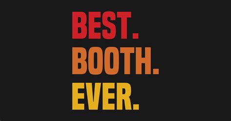 BEST BOOTH EVER ,BOOTH NAME - Name - Sticker | TeePublic