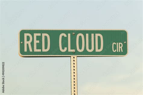 Road sign for Red Cloud Circle named for famous Indian chief, Red Cloud ...