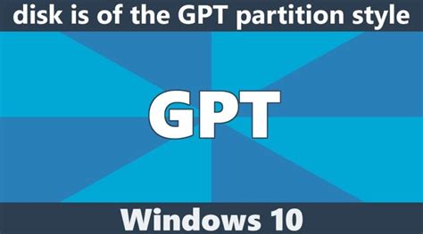 Fix The selected disk is of the GPT partition style Windows 10