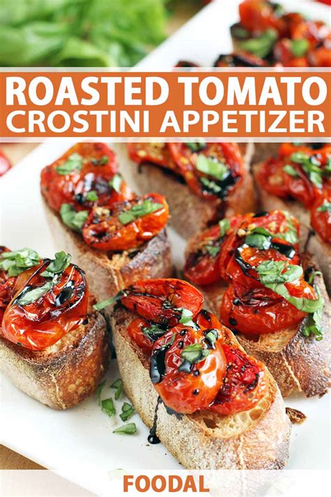 The Best Roasted Tomato Crostini Appetizer Recipe | Foodal