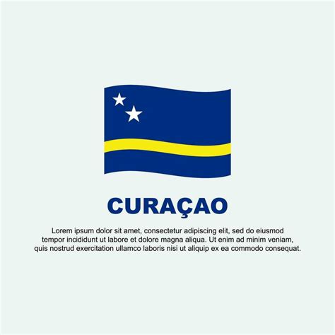 Curacao Flag Background Design Template. Curacao Independence Day ...