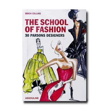 The School of Fashion 30 Parsons Designers - Motif