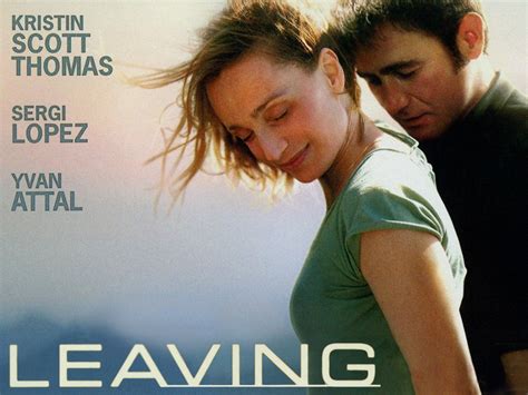 Leaving (2009) - Rotten Tomatoes