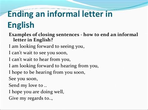 What is the most appropriate closing for an informal letter? - brainly.com