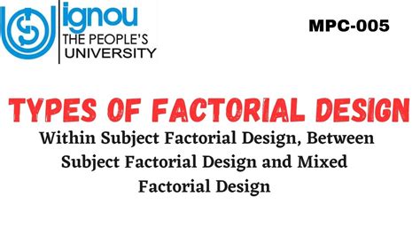 Types of Factorial Design (MPC-005) - YouTube