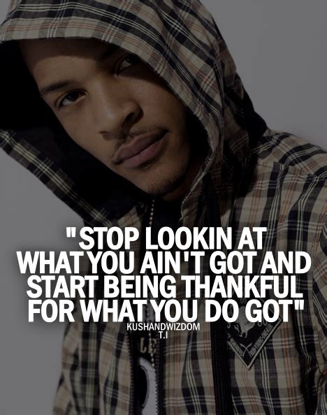 T.I quotes | Rapper quotes, Rap quotes, Quotes by famous people