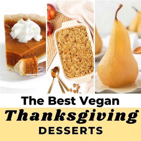 The Best Vegan Thanksgiving Desserts: 21 Tasty Recipes - Vegan Dessert ...