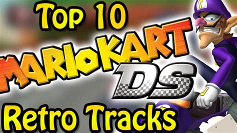 Top 10 Mario Kart DS Retro Tracks - YouTube