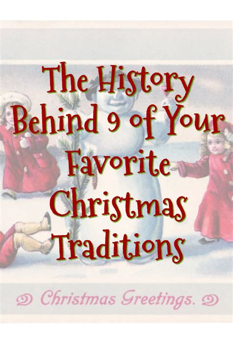 The History Behind 9 of Your Favorite Christmas Traditions | Christmas traditions, Christmas ...