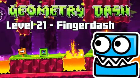 Geometry dash level 21 - Fingerdash - YouTube