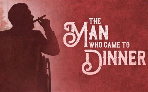 Laugh Until Your Sides Hurt! The Man Who Came to Dinner is Coming to EPAC! | Ephrata Performing ...