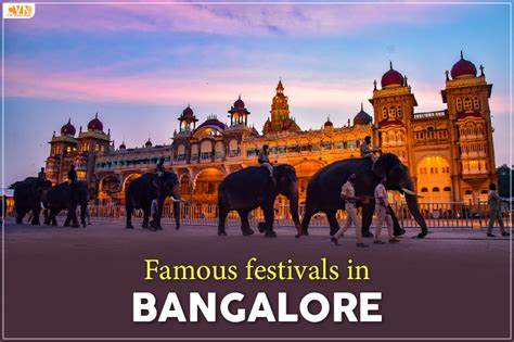 Festivals in Bangalore: Embrace the Cultural Extravaganza