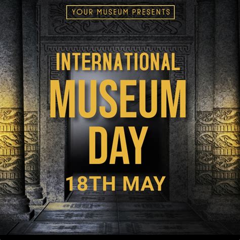 Copy of International museum day,museum | PosterMyWall