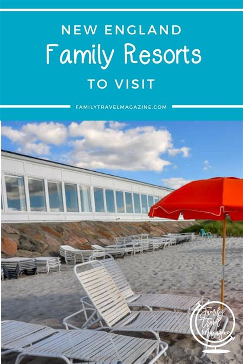 New England Family Resorts - Family Travel Magazine