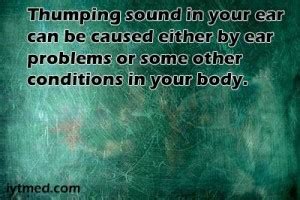 Thumping Sound in Ears: Causes and Treatment | IYTmed.com