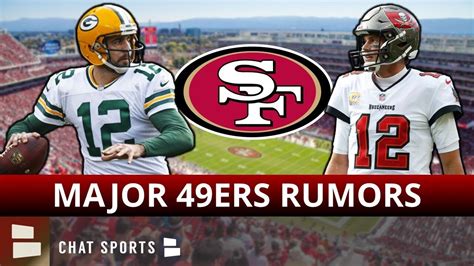 MAJOR 49ers Rumors: Tom Brady Or Aaron Rodgers 49ers TRADE? Jason ...