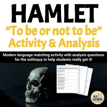 Hamlet's Soliloquy ("To Be Or Not To Be") Analysis by BritLitWit