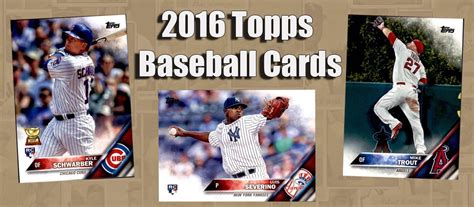 Buy 2016 Topps Baseball Cards, Sell 2016 Topps Baseball Cards: Dean’s Cards