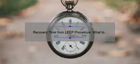 Recovery Time from LEEP Procedure: What to Expect - GrandRapidsobgyn