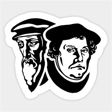 Martin Luther and John Calvin - Luther And Calvin - Sticker | TeePublic