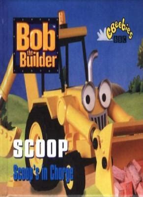 Bob the Builder: Scoop's in Charge By Diane Redmond | eBay