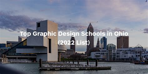 Best 11 Graphic Design Schools in Ohio (2022 Update)