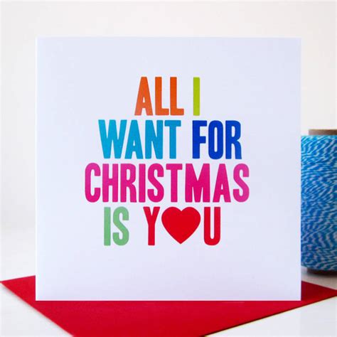 'all i want for christmas is you' christmas card by mrs l cards ...