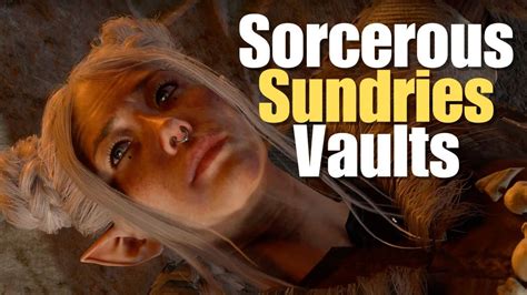 How to Enter the Sorcerous Sundries Vaults and Solution Baldur's Gate 3