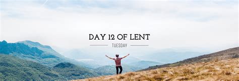 Day 12 of Lent - Tuesday - Bayside Blog