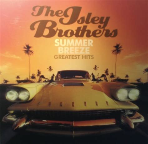 The Isley Brothers - Summer Breeze: Greatest Hits Album Reviews, Songs ...