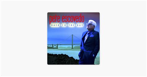 ‎Back to the Bay by Pete Escovedo on Apple Music | Let's stay together, Song time, Apple music