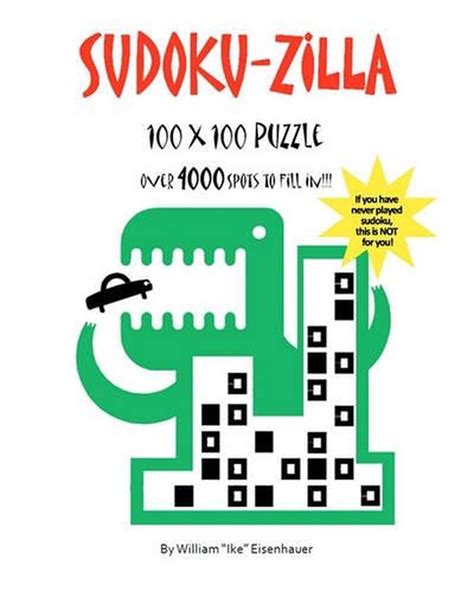 Sudoku-zilla: 100x100 Sudoku puzzle by William Ike Eisenhauer (English) Paperbac 9781451510492 ...