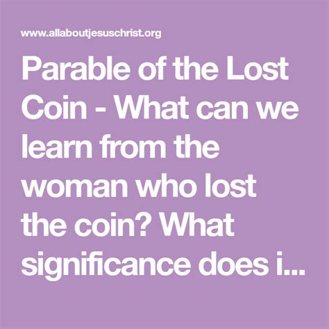 Parable of the Lost Coin - What can we learn from the woman who lost the coin? What significance ...