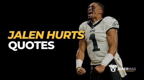 23 Jalen Hurts Quotes to Inspire Young QBs Everywhere