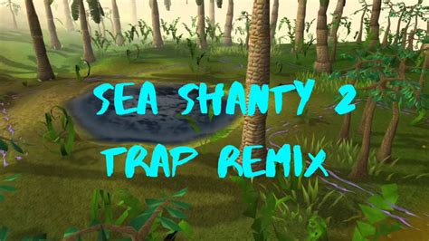 Sea Shanty 2 (Modsonix Remix) - All Sounds From Runescape - YouTube