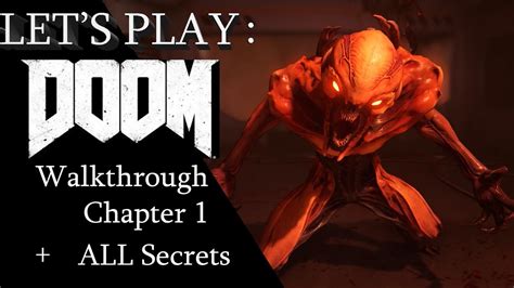 DOOM 2016 [HD] Gameplay Walkthrough Chapter 1 + All Secrets ...