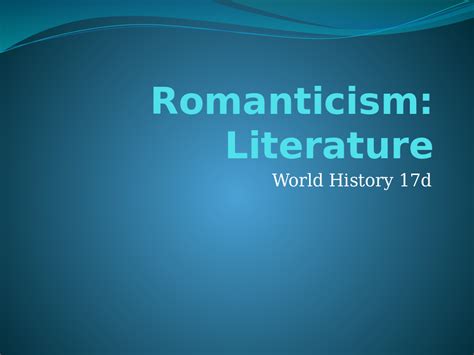 World History 17D Romanticism In Literature - The Dock for Learning