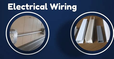 Electrical Wiring, Types, Advantages & Disadvantages