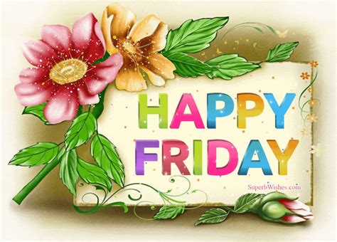 Beautiful Happy Friday Animated GIF | SuperbWishes.com