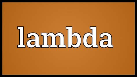 Lambda Meaning - YouTube