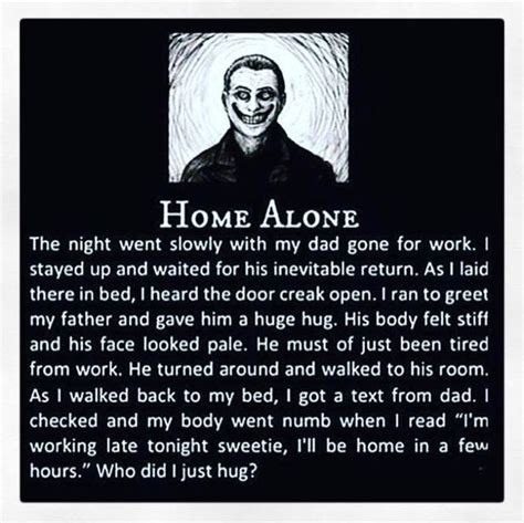 Home Alone | Short creepy stories, Scary stories, Short scary stories