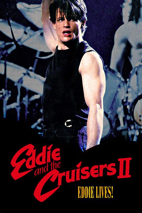 Eddie and the Cruisers II: Eddie Lives! (1989) - Posters — The Movie ...