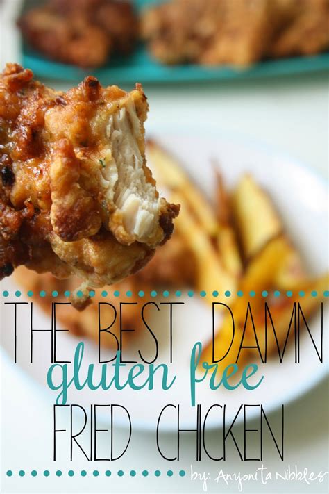 Anyonita Nibbles | Gluten-Free Recipes : The Best Damn Gluten Free & Paleo Fried Chicken