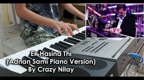 Ek Hasina Thi by Adnan Sami (piano cover)-Nilay Upadhyay - YouTube