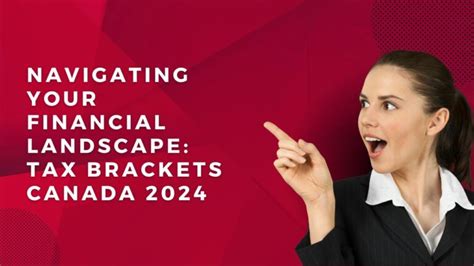 Navigating Your Financial Landscape: Tax Brackets Canada 2024 - AI Tax Consultants